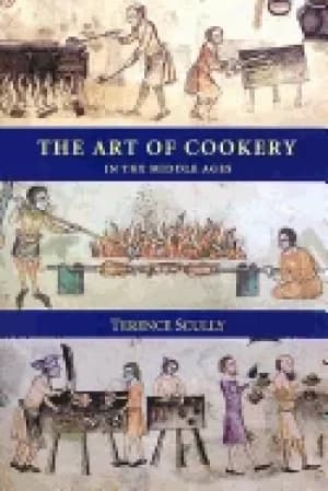 art of cookery in the middle ages