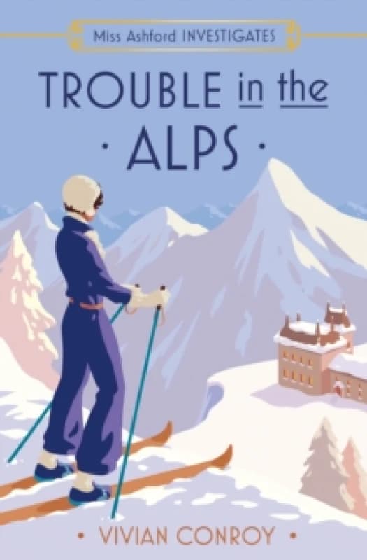 Trouble in the Alps Paperback / softback