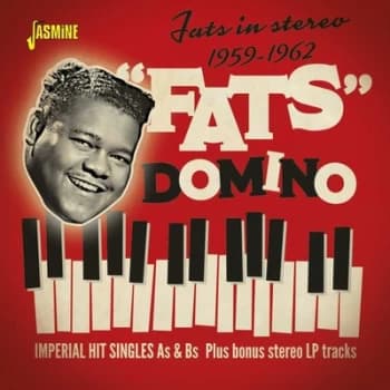 Just in Stereo 1959-1962 Imperial Hit Singles As & Bs Plus Bonus Stereo LP Tracks by Fats Domino CD Album