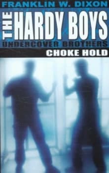 Choke Hold by Franklin W. Dixon Book