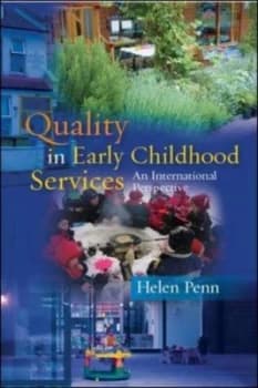Quality in Early Childhood Services by Helen Penn Paperback