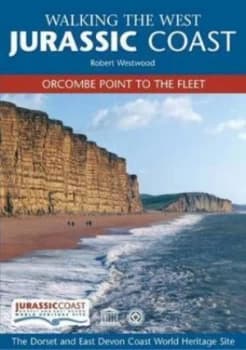 Walking the West Jurassic Coast by Robert Westwood Paperback