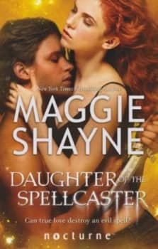 Daughter of the Spellcaster by Maggie Shayne Paperback
