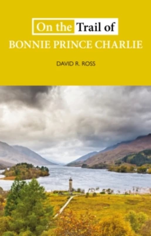 On the Trail of Bonnie Prince Charlie Paperback / softback