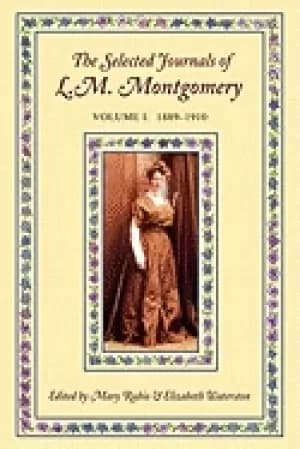 selected journals of l m montgomery vol 1 1889 1910