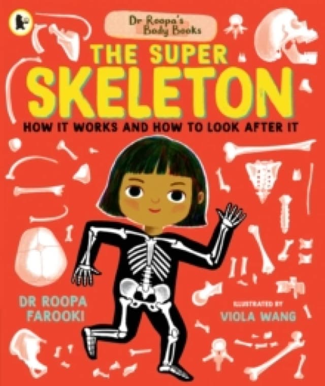 Dr Roopa's Body Books: The Super Skeleton Paperback / softback