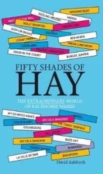 Fifty Shades of Hay by David Ashforth