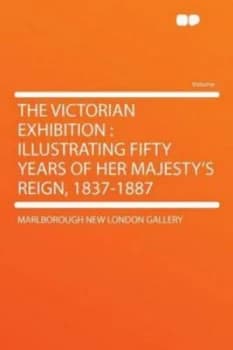Victorian Exhibition by Marlborough New London Gallery Paperback