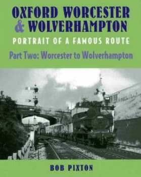 Oxford Worcester and Wolverhampton by Bob Pixton Book