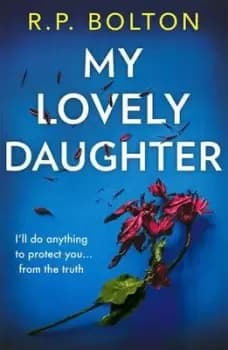 My lovely daughter - R. P. Bolton - Paperback - Used