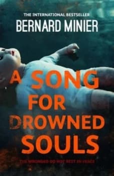 A Song for Drowned Souls by Bernard Minier Book