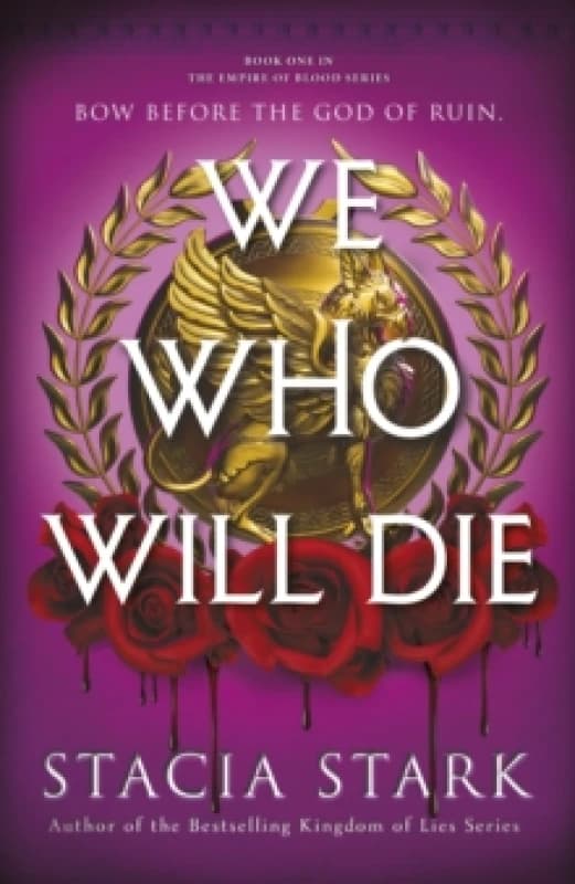 We Who Will Die. Hardback. By Stacia Stark Books