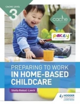 Preparing to Work in Home-Based Childcare by Sheila Riddall-Leech Paperback