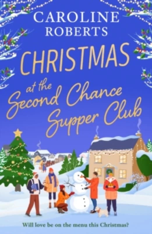 Christmas at the Second Chance Supper Club. Paperback. By Caroline Roberts Books