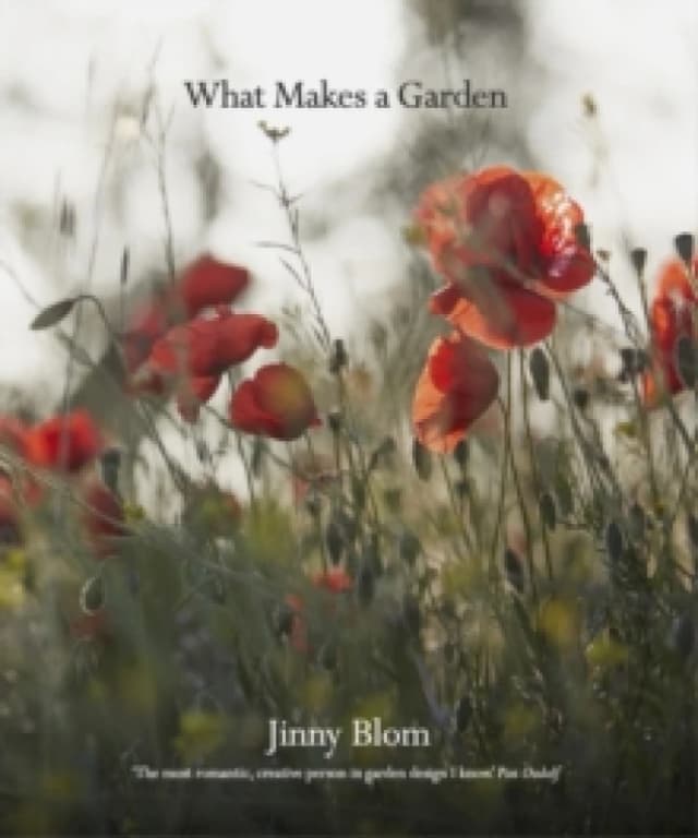What Makes a Garden. Hardback. By Jinny Blom Books