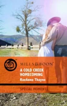 A Cold Creek Homecoming by Raeanne Thayne Book