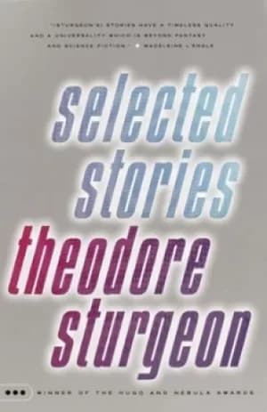 Selected stories by Theodore Sturgeon