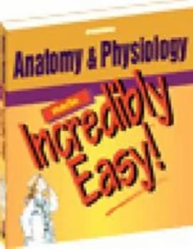 Anatomy and Physiology Made Incredibly Easy by Cheryl Duksta Paperback