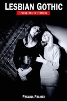 Lesbian Gothic by Paulina Palmer Paperback