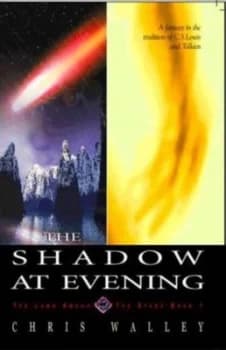 The Shadow at Evening by Chris Walley Paperback