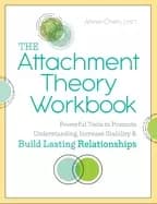 attachment theory workbook powerful tools to promote understanding increase