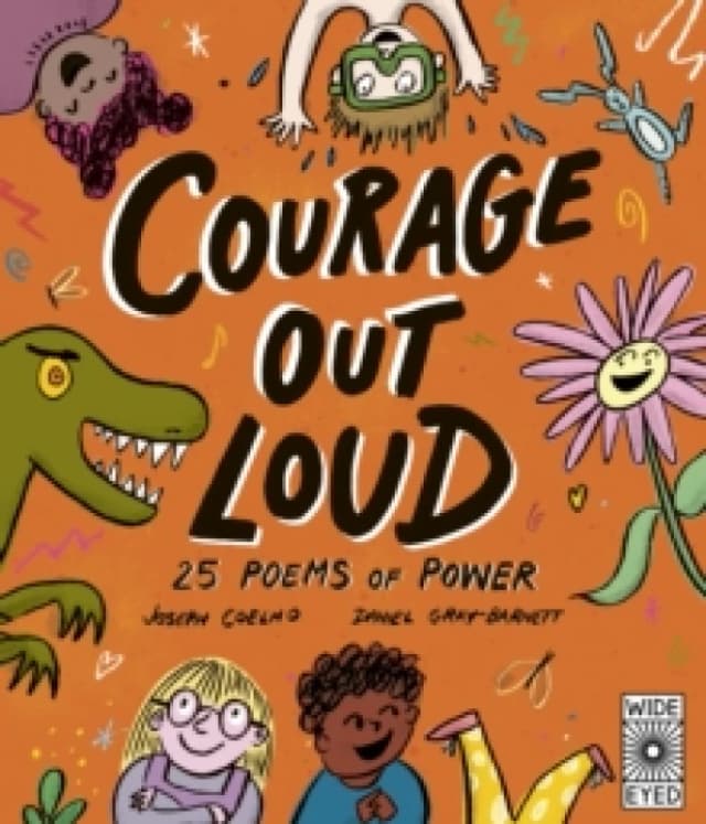 Courage Out Loud : 25 Poems of Power Volume 3 Hardback