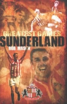 Sunderland by Rob Mason Hardback