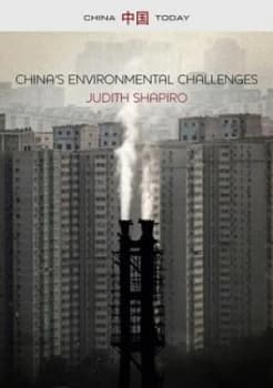 Chinas Environmental Challenges by Judith Shapiro Paperback