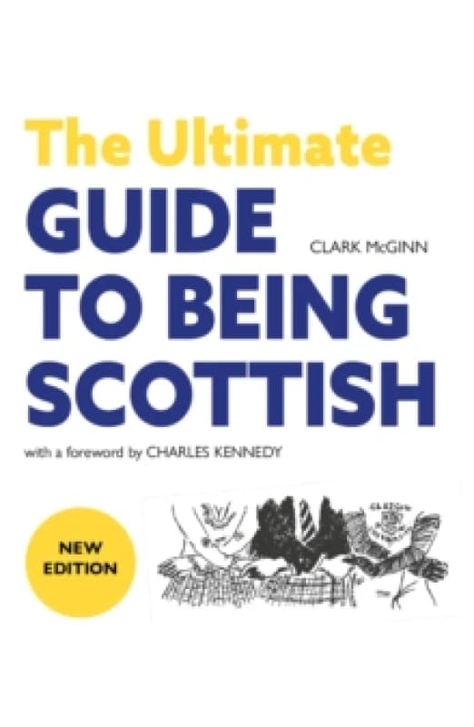 The Ultimate Guide to Being Scottish Paperback / softback