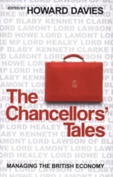 The Chancellors tales by Howard Davies