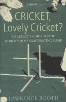 Cricket Lovely Cricket by Lawrence Booth Paperback