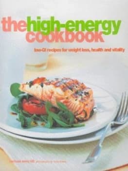 The High-Energy Cookbook by Rachael Anne Hill and Nicky Dowie Hardback