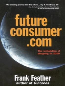 Futureconsumer.Com by Frank Feather Hardback