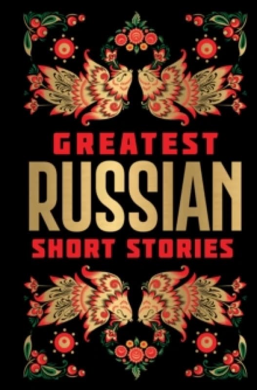 Greatest Russian Short Stories : Deluxe Hardbound Edition Hardback