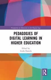 Pedagogies of Digital Learning in Higher Education