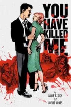 You Have Killed Me by Jamie S. Rich Book