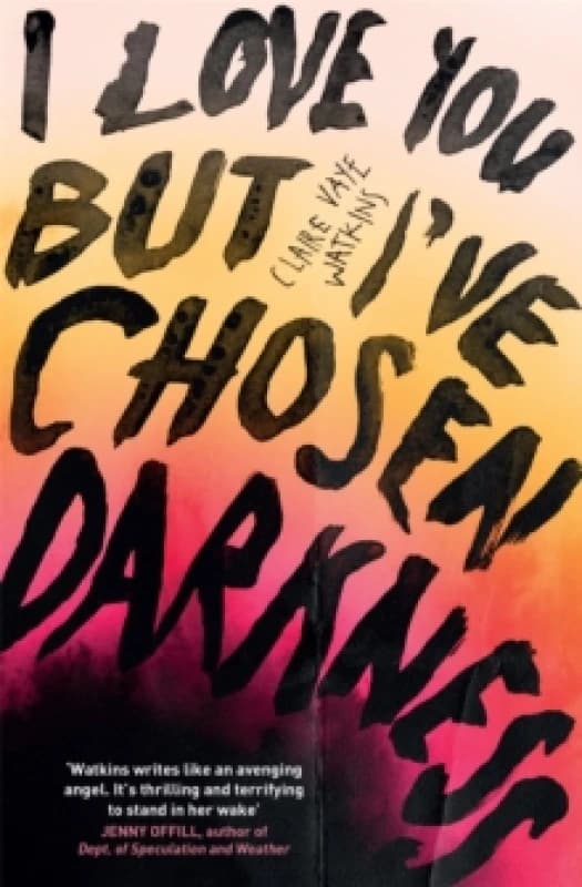 I Love You But I've Chosen Darkness Paperback / softback