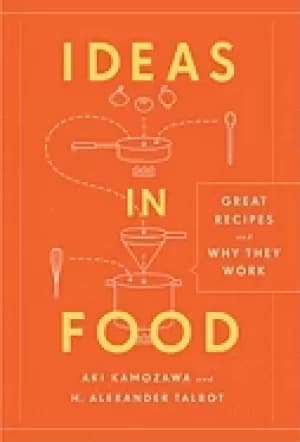 ideas in food great recipes and why they work