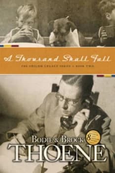 A Thousand Shall Fall by Bodie Thoene and Brock Thoene Paperback