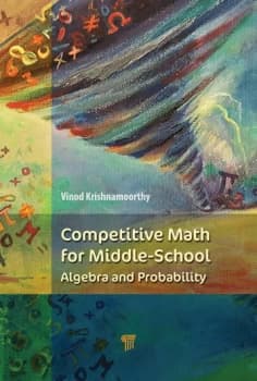 Competitive Math for Middle SchoolAlgebra Probability and Number Theory