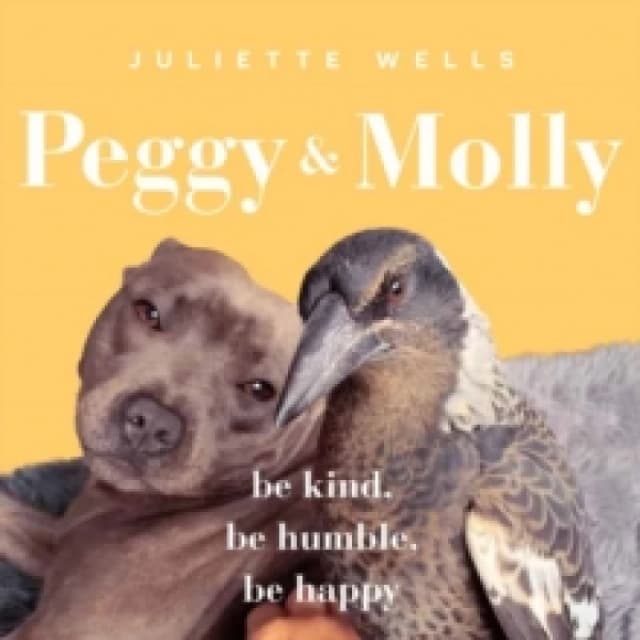 Peggy and Molly : Be Kind, Be Humble, Be Happy Paperback / softback