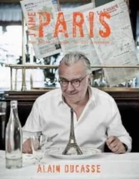 Jaime Paris by Alain Ducasse Hardback