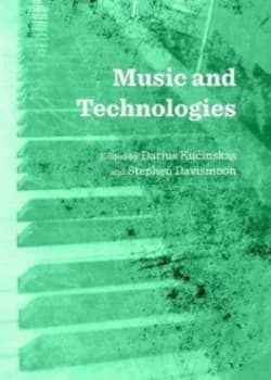 Music and Technologies by Darius Kucinskas Hardback