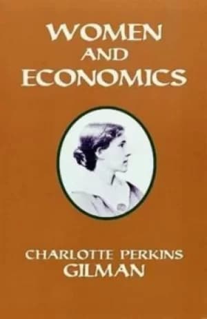 Women and economics by Charlotte Perkins Gilman