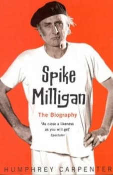 Spike Milligan by Humphrey Carpenter Paperback