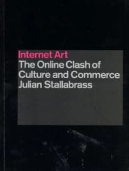 Internet Art by Julian Stallabrass Paperback