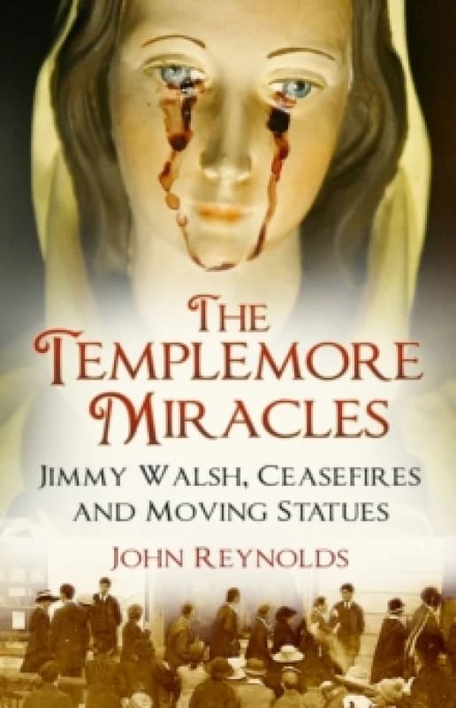 The Templemore Miracles. Paperback. By John Reynolds Books