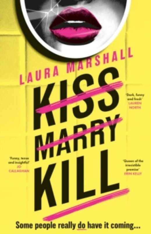 Kiss Marry Kill : the gripping new thriller from the #1 bestseller Hardback