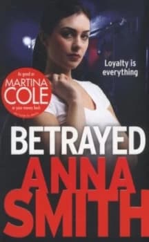 Betrayed by Anna Smith Paperback