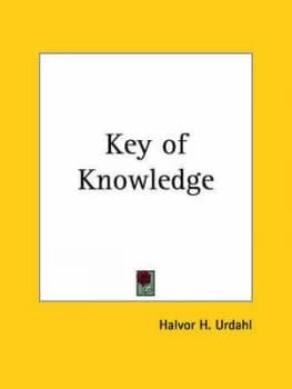 Key of Knowledge by Halvor H Urdahl Book